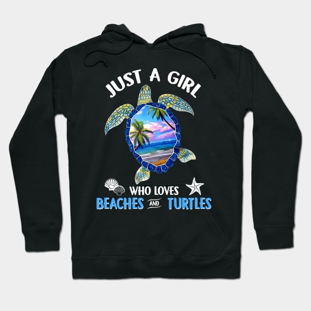 Just A Girl Who Loves Beaches And Turtles Hoodie by Rumsa